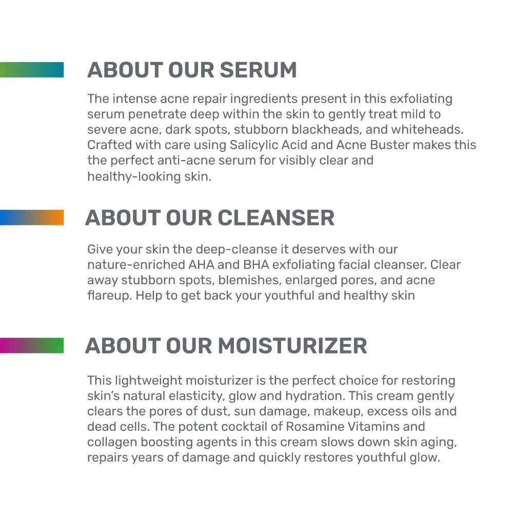 Serum, cleanser, Moisturizer 